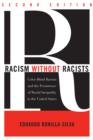 Image for Racism without Racists : Color-blind Racism and the Persistence of Racial Inequality in the United States