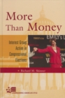 Image for More Than Money : Interest Group Action in Congressional Elections
