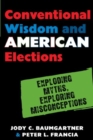 Image for Conventional Wisdom and American Elections