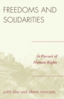 Image for Freedoms and Solidarities : In Pursuit of Human Rights