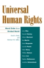Image for Universal human rights  : moral order in a divided world