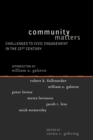Image for Community Matters : Challenges to Civic Engagement in the 21st Century