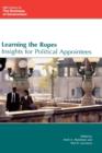 Image for Learning the Ropes : Insights for Political Appointees