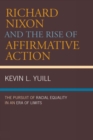 Image for Richard Nixon and the Rise of Affirmative Action