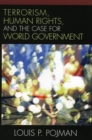 Image for Terrorism, Human Rights, and the Case for World Government