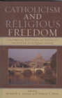 Image for Catholicism and Religious Freedom