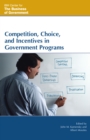 Image for Competition, Choice, and Incentives in Government Programs