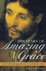 Image for 2000 Years of Amazing Grace : The Story and Meaning of the Christian Faith