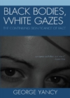 Image for Black Bodies, White Gazes