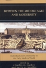 Image for Between the Middle Ages and Modernity