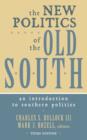 Image for The New Politics of the Old South : An Introduction to Southern Politics