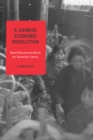 Image for A Chinese Economic Revolution : Rural Entrepreneurship in the Twentieth Century