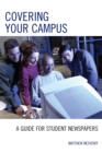 Image for Covering Your Campus : A Guide for Student Newspapers