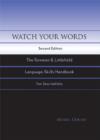 Image for Watch Your Words : The Rowman and Littlefield Language-skills Handbook for Journalists