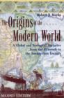 Image for The Origins of the Modern World : A Global and Ecological Narrative from the Fifteenth to the Twenty-First Century