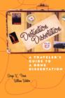 Image for Destination Dissertation : A Traveler&#39;s Guide to a Done Dissertation