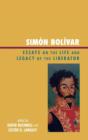 Image for Simon Bolivar : Essays on the Life and Legacy of the Liberator
