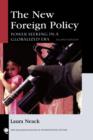 Image for The New Foreign Policy : Power Seeking in a Globalized Era