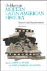 Image for Problems in Modern Latin American History : Sources and Interpretations