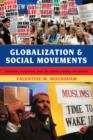 Image for Globalization and Social Movements: Islamism, Feminism, and the Global Justice Movement