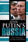 Image for After Putin&#39;s Russia: Past Imperfect, Future Uncertain