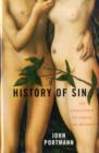 Image for A History of Sin : How Evil Changes, But Never Goes Away