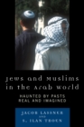 Image for Jews and Muslims in the Arab World