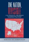 Image for One Nation, Divisible : How Regional Religious Differences Shape American Politics