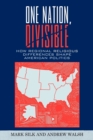 Image for One Nation, Divisible : How Regional Religious Differences Shape American Politics