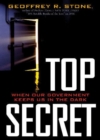 Image for Top Secret : When Our Government Keeps in the Dark?