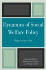 Image for Dynamics of Social Welfare Policy : Right versus Left