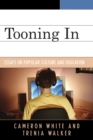 Image for Tooning In : Essays on Popular Culture and Education