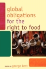 Image for Global Obligations for the Right to Food