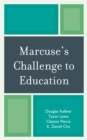 Image for Marcuse&#39;s Challenge to Education