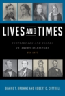 Image for Lives and Times : Individuals and Issues in American History: To 1877