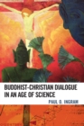 Image for Buddhist-Christian Dialogue in an Age of Science