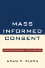 Image for Mass Informed Consent : Evidence on Upgrading Democracy with Polls and New Media