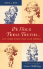 Image for We Hold These Truths...