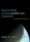 Image for The Eclipse of the American Century