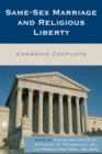 Image for Same-Sex Marriage and Religious Liberty : Emerging Conflicts