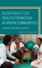 Image for Older Adult-Led Health Promotion in Urban Communities