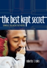 Image for The Best Kept Secret : Single Black Fathers