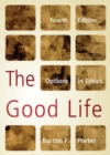 Image for The Good Life : Options in Ethics