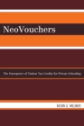 Image for NeoVouchers: The Emergence of Tuition Tax Credits for Private Schooling