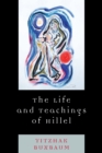 Image for The life and teachings of Hillel