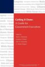 Image for Getting It Done : A Guide for Government Executives