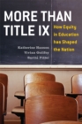 Image for More Than Title IX: How Equity in Education has Shaped the Nation