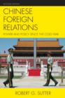 Image for Chinese Foreign Relations: Power and Policy since the Cold War