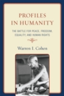 Image for Profiles in Humanity : The Battle for Peace, Freedom, Equality, and Human Rights