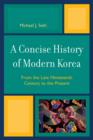 Image for A Concise History of Modern Korea : From the Late Nineteenth Century to the Present